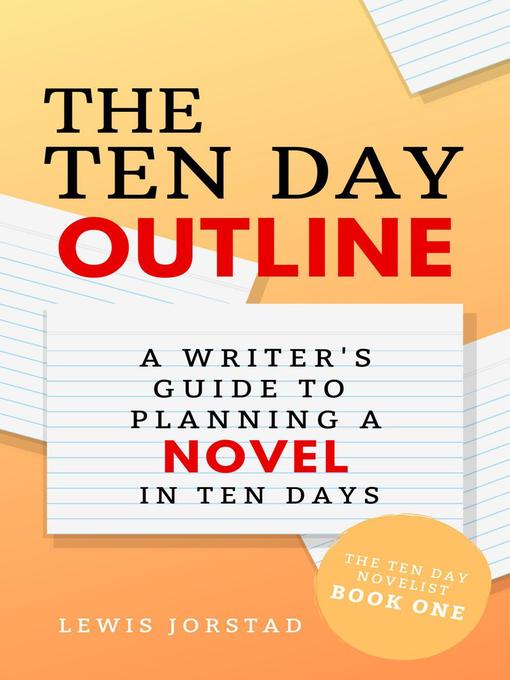 Title details for The Ten Day Outline by Lewis Jorstad - Available